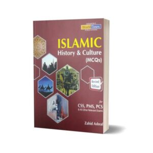 Islamic History and Culture Mcqs CSS PMS By Zahid Ashraf-JWT