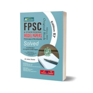 FPSC and Other Federal Model Papers Original Solved Papers By M Imtiaz Shahid