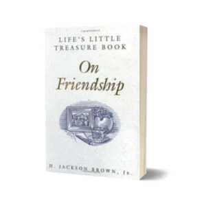 Life’s Little Treasure Book on Friendship By H. Jackson Brown