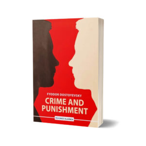 Crime and Punishment By Fyodor M. Dostoevsky