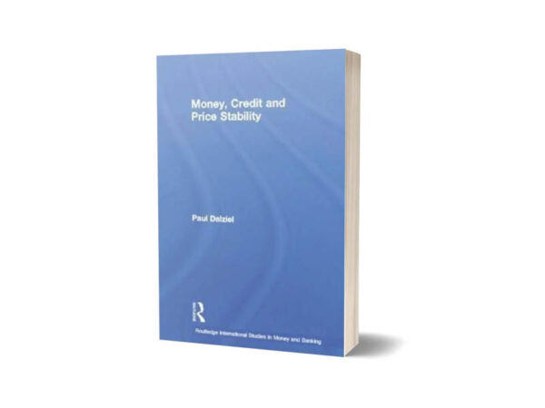 Money Credit and Price Stability By Paul Dalziel