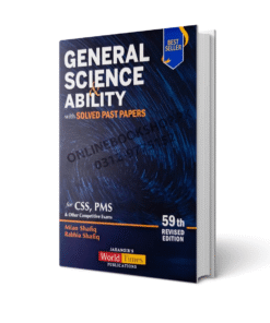 General Science & Ability with Solved Past Papers By Mian Shafiq – JWT