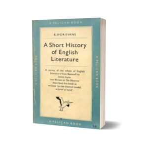 A Short History of English Literature By B. Ifor Evans