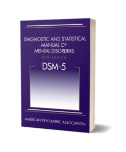 Diagnostic and Statistical Manual of Mental Disorders 5th Edition DSM-5 By American Psychiatric Association (Special Fine Paper Quality )