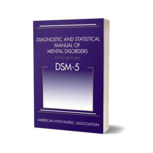 Diagnostic and Statistical Manual of Mental Disorders 5th Edition DSM-5 By American Psychiatric Association (Special Fine Paper Quality )