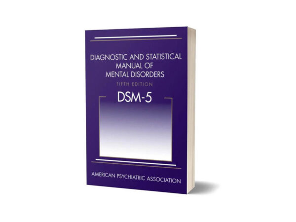 Diagnostic and Statistical Manual of Mental Disorders 5th Edition DSM-5 By American Psychiatric Association (Special Fine Paper Quality )