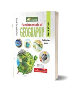 FUNDAMENTALS OF GEOGRAPHY By Rab Nawaz Chadhar – ADVANCED