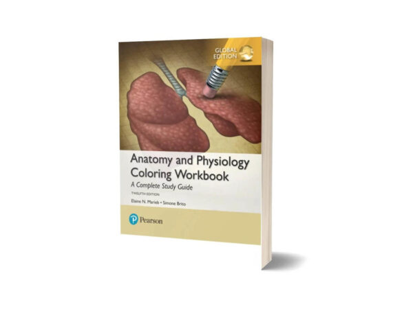 Anatomy and Physiology Coloring Workbook 12th Edition By Elaine N. Marieb