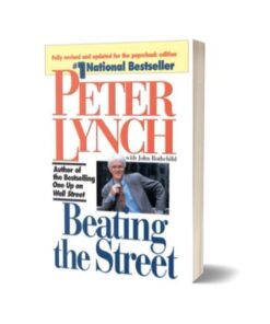 Beating the Street By Peter Lynch and John Rothchild
