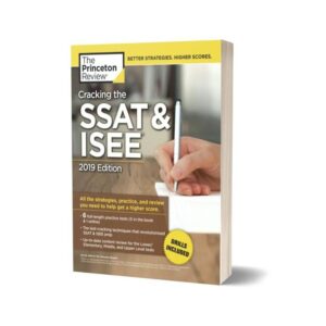 Cracking the SSAT and ISEE 2019 Edition By Princeton Review
