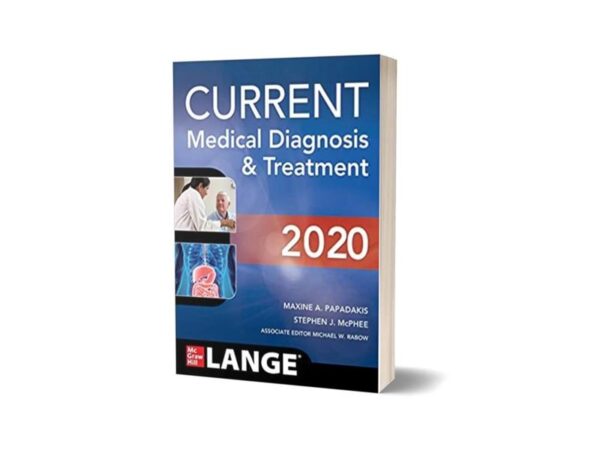 Current Medical Diagnosis and Treatment 2020 By Maxine A Papadakis