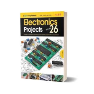 Electronics Projects Vol 26 By EFY Enterprises Pvt Ltd