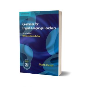 Grammar for English Language Teachers 2nd Edition By Martin Parrott