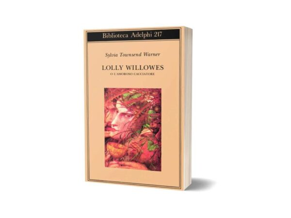 Lolly Willowes or the Loving Huntsman Novel By Sylvia Townsend Warner