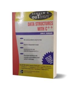 Schaum’s Outline of Data Structures with C++ By John R. Hubbard
