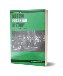 A Textbook of Modern European History 1789-1939 By Raghubir Dayal