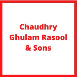 Ch. Ghulam Rasul & Sons