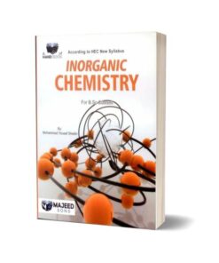 Inorganic Chemistry For B.S.C Classes Majeed Sons