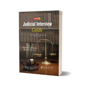 Judicial Interview Guide By Waqar Ahmad Hanjra