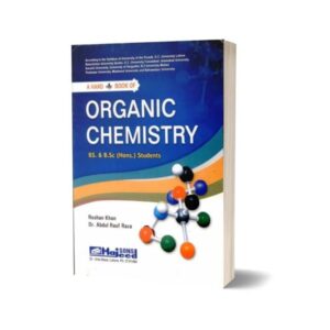 Organic Chemistry By Roshan Khan & Abdul Rauf Raza