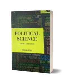 Political Science Theory & Practice 2021 By Mazhar ul Haq