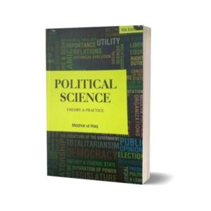 Political Science Theory & Practice 2021 By Mazhar ul Haq