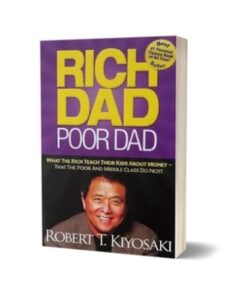 Rich Dad Poor Dad By Robert T. Kiyosaki