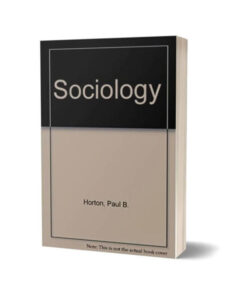 Sociology 6th Edition Paul B. Horton