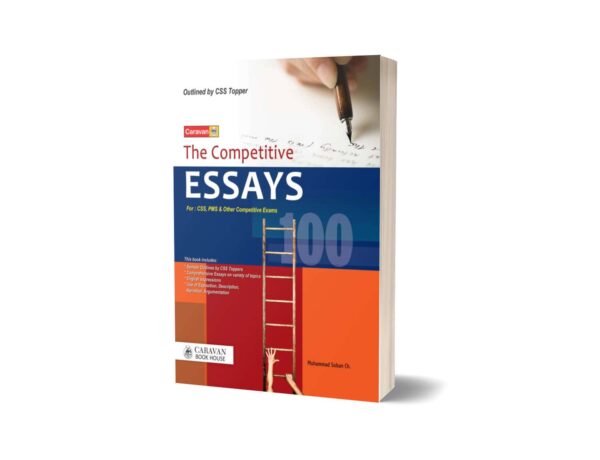 The Competitive Essays for CSS & PMS By M Soban Ch