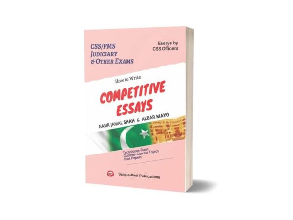 How To Write Competitive Essays By Nasir Jamal Shah & Akbar Meyo