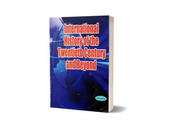International History of The Twentieth Century & Beyond By Antony Best