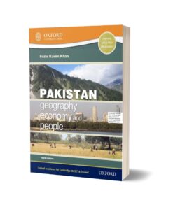 Pakistan Geography Economy and People Fourth Edition By Fazle Karim Khan