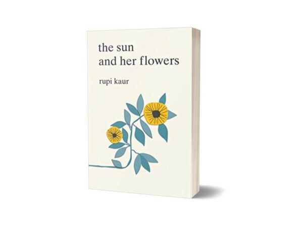 The Sun and Her Flowers Book By Rupi Kaur
