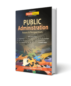 Public Administration Issues & Perspectives By Iqra Riaz-Ud-Din-JWT