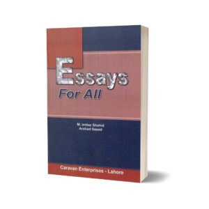 Essays for All By Arshad Saeed & Imtiaz Shahid