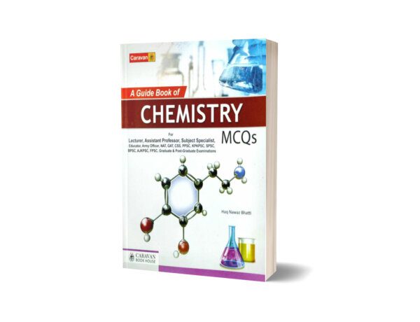 CHEMISTRY MCQs For Lectureship & Subject Specialist By Haq Nawaz Bhatti