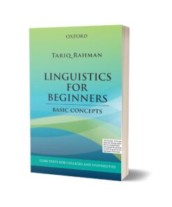 Linguistics for Beginners Basic Concepts By Tariq Rahman