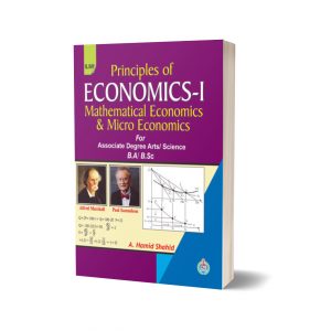 Principles Of Economics-I Mathematical Economics & Micro Economics For BA & BSc