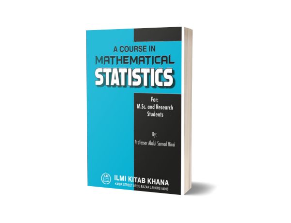 A COURSE IN MATHEMATICAL STATISTICS FOR M.SC.