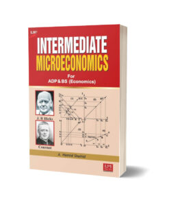 Intermediate Microeconomics For BSADP (Economics) By A. Hamid Shahid