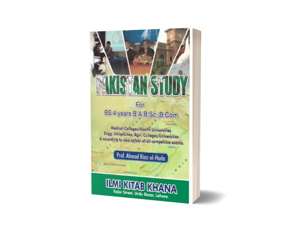 PAKISTAN STUDY (ENG) FOR B.S. 4 YEARS, B.A., B.SC., B.COM