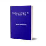 Reflections on the Origins in the Post-COVID-19 World Book By Dr. Salman Ahmed Shaikh