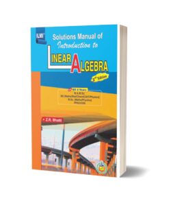 Solutions Manual Of Introduction To Linear Algebra For BS 4-Years