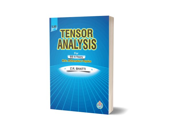 Tensor Analysis For BS 4-Years, M.Sc Mathematics Physics By Z.R. Bhatti