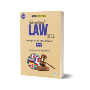 ILMI Essentials International Law MCQs By Ilmi Kitab Khana