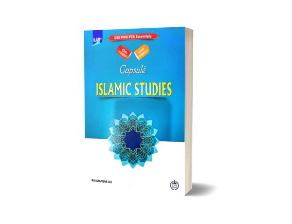 ILMI One Liner Capsule Islamic Studies For CSS PMS CSS By ilmi kitab khana 2025