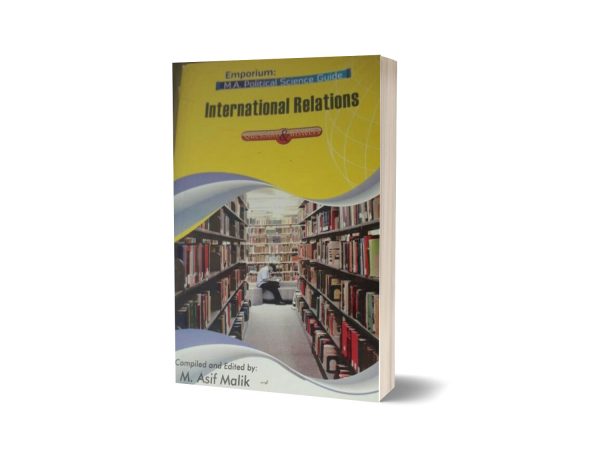 MA Political Science Guide International Relation by M.Asif Malik Emporium Publisher