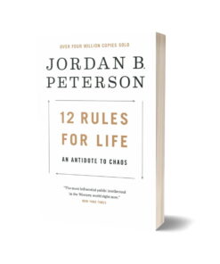 12 Rules for Life By Jordan Peterson