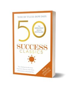 50 Success Classics By Tom Butler-Bowdon