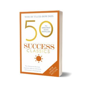 50 Success Classics By Tom Butler-Bowdon